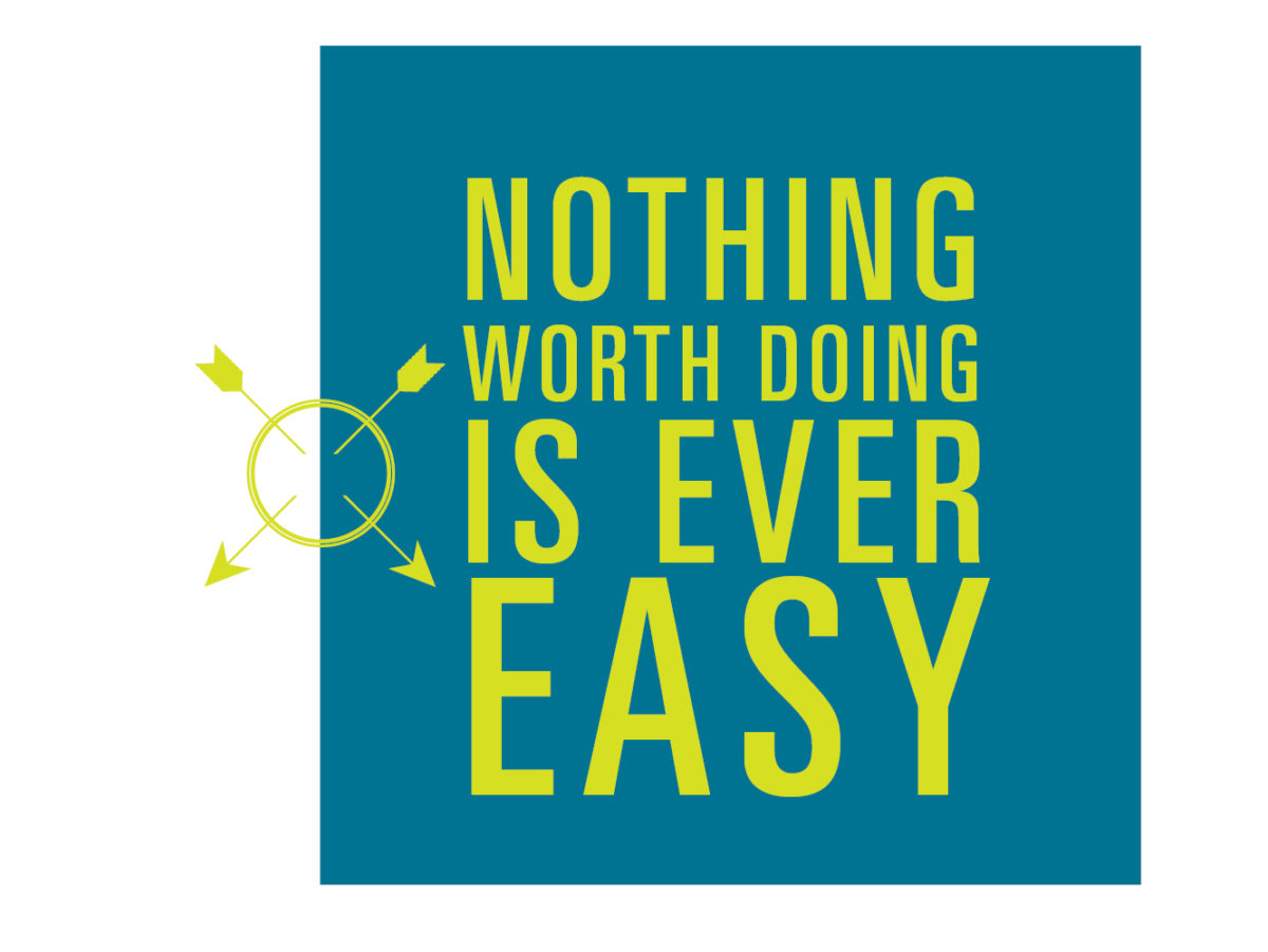 Nothing Worth Doing
